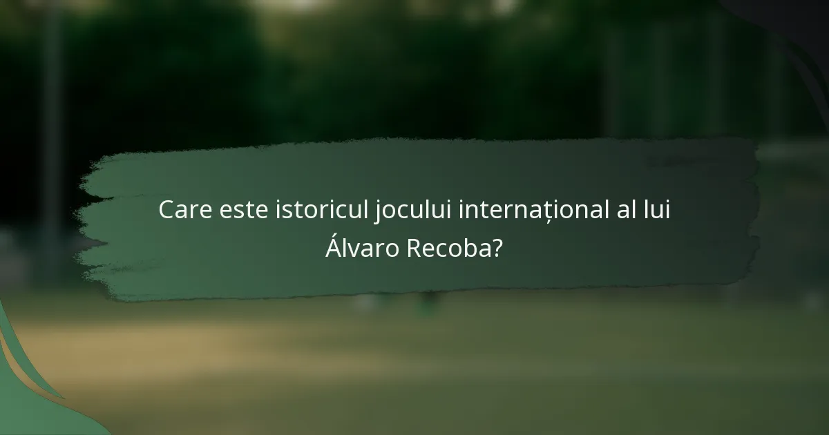 Care este istoricul jocului internațional al lui Álvaro Recoba?