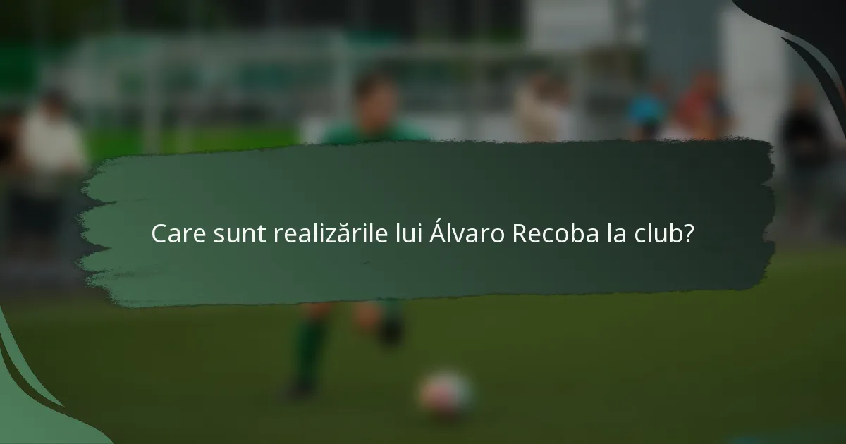 Care sunt realizările lui Álvaro Recoba la club?
